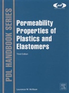 Laurence W (Senior Research Associate McKeen, Laurence W. McKeen, Laurence W. (Senior Research Associate McKeen - Permeability Properties of Plastics and Elastomers