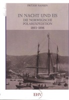 Fridtjof Nansen - In Nacht und Eis