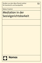 Nikola Friedrich - Mediation in der Sozialgerichtsbarkeit