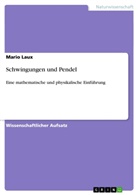Mario Laux - Schwingungen und Pendel