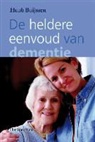 H. Buijssen, Huub Buijssen - De heldere eenvoud van dementie