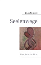 Daria Neuberg - Seelenwege