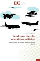 Mintsa-D, Dupleix Ndong Mintsa - Les drones dans les operations