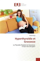 Rafah Bawgi, Bawgi-R - Hyperthyroidie et grossesse