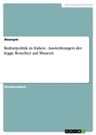 Anonym, Anonymous - Kulturpolitik in Italien - Auswirkungen der legge Ronchey auf Museen