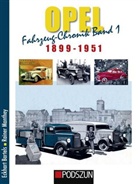 Bartel, Eckhart Bartels, Manthey, Rainer Manthey - Opel Fahrzeug-Chronik - 1: 1899-1951