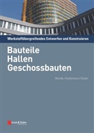 Mathias Euler, Ulrik Kuhlmann, Ulrike Kuhlmann, Balthasa Novák, Balthasar Novák - Werkstoffübergreifendes Entwerfen und Konstruieren. Tl.2
