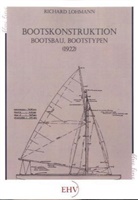Richard Lohmann - Bootskonstruktion, Bootsbau, Bootstypen (1922)