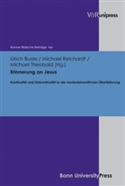 Ulrich Busse, Michae Reichardt, Michael Reichardt, Mic Theobald, Michael Theobald, Michael Theobald u a - Erinnerung an Jesus