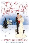 Cathy Woodman - It's a Vet's Life