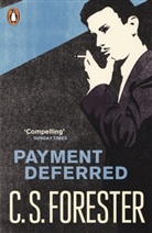 C S Forester, C. S. Forester, C.S. Forester, Cecil S. Forester - Payment Deferred