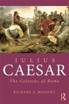 Richard A Billows, Richard A. Billows, Richard A. (Columbia University Billows, Billows Richard A. - Julius Caesar