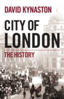 David Kynaston, KYNASTON DAVID, David Kynaston - City of London The History