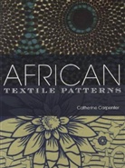 Catherine Carpenter - African Textile Patterns