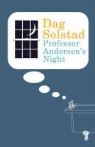 Dag Solstad - Professor Andersen's Night