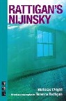 Terence Rattigan, Terence Wright Rattigan, Nicholas Wright, Nicholas Rattigan Wright, Nicolas Wright, Nicolas Wright - Rattigan''s Nijinsky