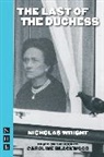 Nicholas Wright - Last of the Duchess