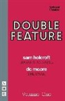 Sam Holcroft, Sam Moore Holcroft, D C Moore, D. C. Moore, Dc Moore - Double Feature: One