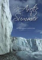 Agnieszka Latocha - My Arctic Summer