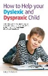 Jane Gregory, Sally Mckeown, McKeown Sally - How to help your Dyslexic and Dyspraxic Child
