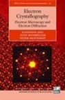 Sven Hovmoller, Sven Hovmöller, Peter Oleynikov, Oleynikov Peter, Xiaodong Zou, Xiaodong/ Hovmoller Zou... - Electron Crystallography