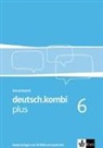 deutsch.kombi Plus - 6: deutsch.kombi plus 6, m. 1 CD-ROM