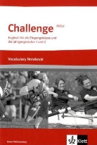 Oliver Frank - Challenge, Ausgabe Baden-Württemberg: Englisch für die Eingangsklasse und die Jahrgangsstufen 1 und 2, Vocabulary Notebook