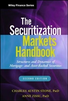Ca Stone, Charles A. Stone, Charles Austi Stone, Charles Austin Stone, Charles Austin Zissu Stone, Anne Zissu... - Securitization Markets Handbook 2e Structures and Dynamics of