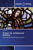 Klaus Kuhn - Trost in schweren Zeiten