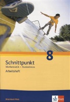 Schnittpunkt Mathematik - Basisniveau, Ausgabe Rheinland-Pfalz: Schnittpunkt Mathematik 8. Ausgabe Rheinland-Pfalz Basisniveau