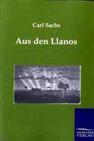 Carl Sachs - Aus den Llanos