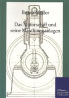 Bruno Müller - Das Motorschiff und seine Maschinenanlagen