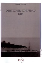 Oswald Flamm - Deutscher Schiffbau 1908