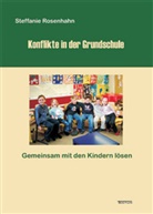 Steffanie Rosenhahn - Konflikte in der Grundschule