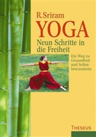 R SRIRAM, R. Sriram, Ilse Kory, R. Sriram - Yoga, Neun Schritte in die Freiheit