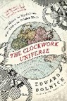 Edward Dolnick - The Clockwork Universe