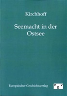 Kirchhoff - Seemacht in der Ostsee