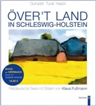 Gumpert Tucai, Klaus Fußmann, Sabine Kaack, Grego Gumpert, Gregor Gumpert, Tucai... - Över't Land in Schleswig-Holstein, m. Audio-CD