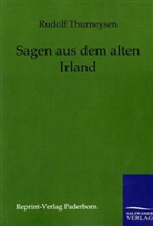 Rudolf Thurneysen - Sagen aus dem alten Irland