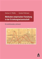 Fischer, Pfeiffe, Dietma Pfeiffer, Dietmar K. Pfeiffer, Püttman, Carsten Püttmann - Methoden empirischer Forschung in der Erziehungswissenschaft