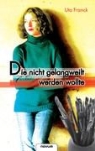 Uta Franck - Die nicht gelangweilt werden wollte