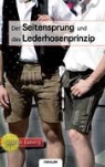 Joseph Laberg, Laberg Joseph - Der Seitensprung und das Lederhosenprinzip