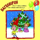 Ulrich Koenig, Toni Berger, Eva Hatzelmann, Fred Stillkrauth - Hatschipuh, Audio-CDs - 3: Die Christbaumdiebe / Der Schokoladennikolaus, 1 Audio-CD (Hörbuch)