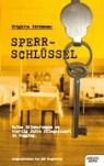 Brigitte Bittmann - Sperrschlüssel