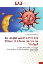 El Hadji Mansour MBOUP, Mansour Mboup, Mboup-E - La langue wolof ecrite des 19eme