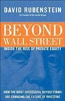 David Rubenstein, David (Cofounder and Managing Director the Carlyle Group) Rubenstein, RUBENSTEIN DAVID - Beyond Wall Street