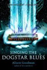 Alison Goodman - Singing the Dogstar Blues