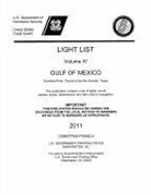 Coast Guard (U S ), U S Coast Guard - Light List, 2011, V. 4, Gulf of Mexico, Econfina River, Florida, to the Rio Grande, Texas