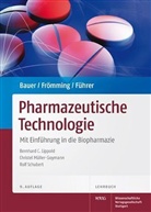 Kurt H. Bauer, Kurt-Hein Bauer, Karl-Hein Frömming, Karl-Heinz Frömming, Cla Führer, Claus Führer... - Lehrbuch der Pharmazeutischen Technologie