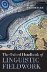 Nicholas Thieberger, Nicholas (EDT) Thieberger, Nicholas Thieberger, Nicholas (Department of Linguistics Thieberger, Thieberger Nicholas - The Oxford Handbook of Linguistic Fieldwork